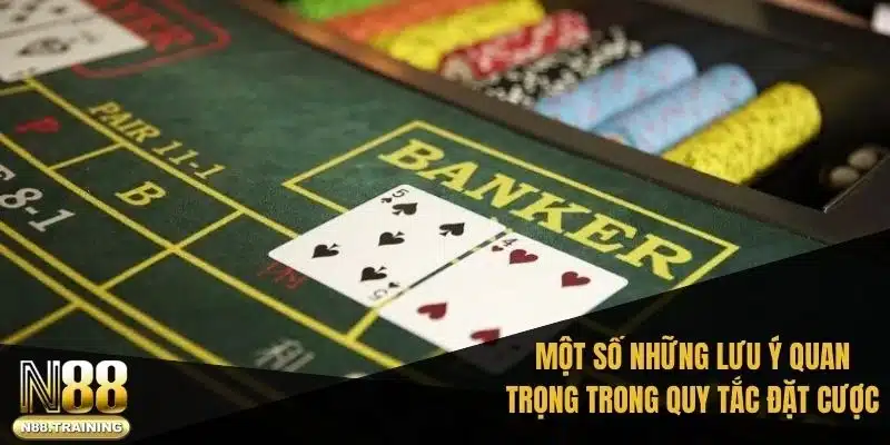 Quy Tắc Và Quy Định Đặt Cược: Cẩm Nang Toàn Diện 2025 3 Một số những lưu ý quan trọng trong quy tắc đặt cược